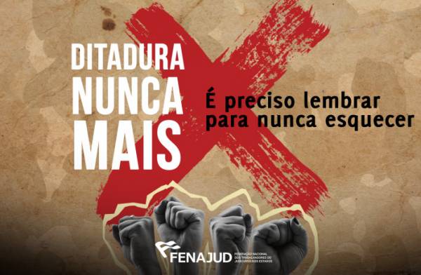 31 de março: uma data que deve ser repudiada