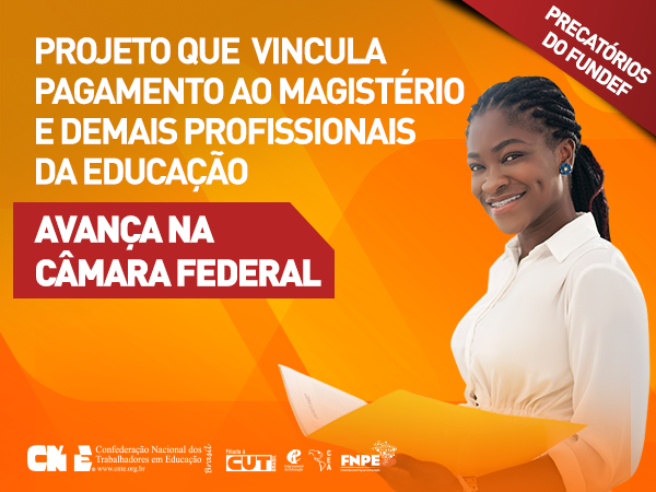 Projeto que vincula pagProjeto que vincula pagamento ao magistério e demais profissionais da educação avança na Câmara Federal