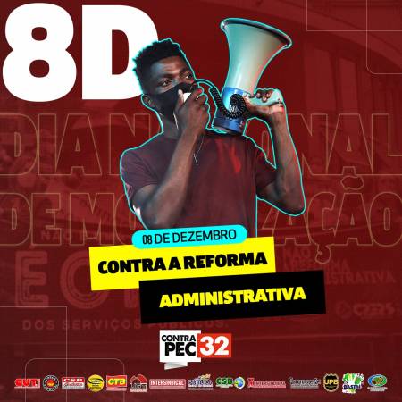 8 de dezembro: Dia Nacional de Luta contra a Reforma Administrativa!