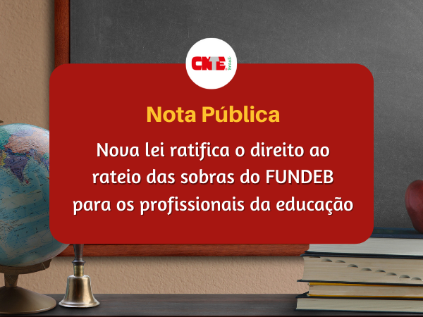 Nova lei ratifica o direito ao rateio das sobras do FUNDEB para os profissionais da educação
