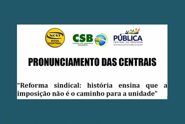 Reforma sindical: história ensina que a imposição não é o caminho para a unidade