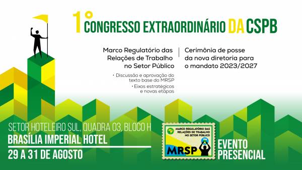Vem aí o 1º Congresso Extraordinário da CSPB