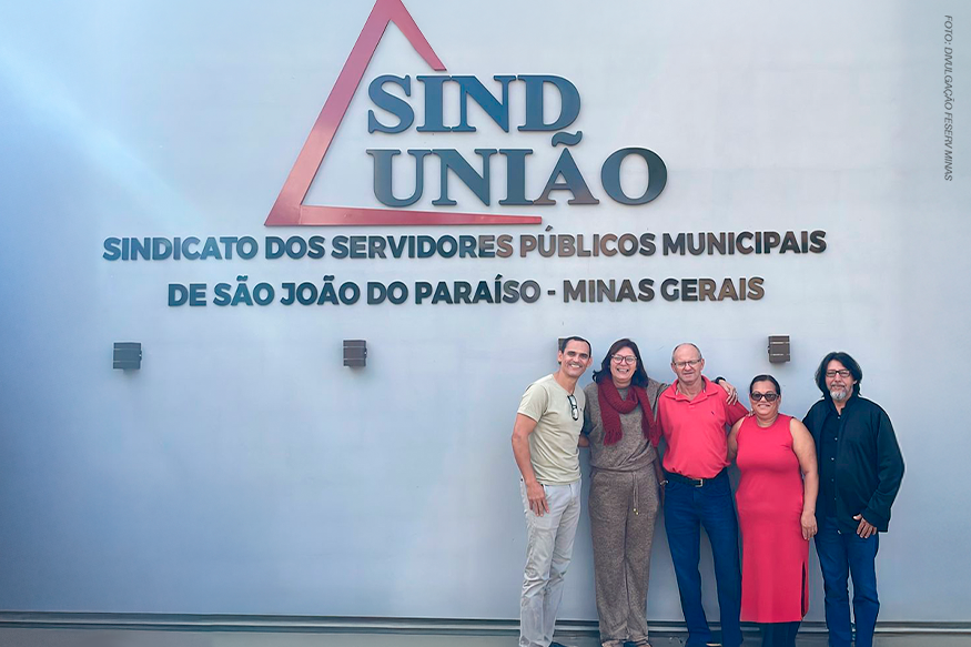 FESERV-MINAS REFORÇA COMPROMISSO COM A ATUAÇÃO SINDICAL EM SÃO JOÃO DO PARAÍSO
